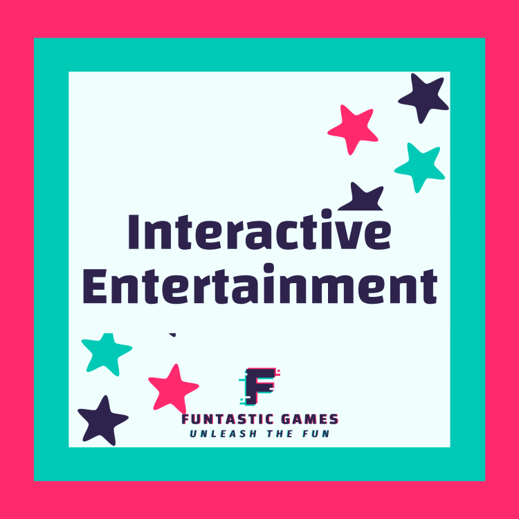 Interactive Entertainment
